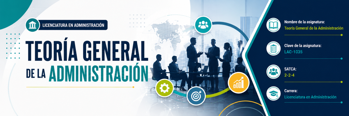TEORÍA GENERAL DE LA ADMINISTRACIÓN
